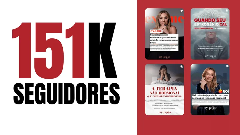 Perfil da Dra. Fabiane Berta com 151 mil seguidores e peças de conteúdo da MyPausa